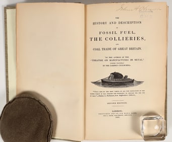 Fossil Fuel, the Collieries, and Coal Trade of Great Britain, John A Church's Copy [202315]