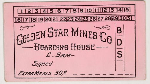 Golden Star Mines Co. Boarding House Meal Card, c.1910 [195350]