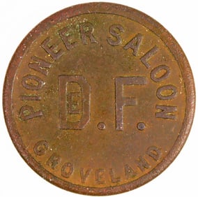 Pioneer Saloon Token, Groveland, CA [204863]