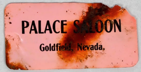 Palace Saloon Celluloid Token, Goldfield, Nevada [203586]