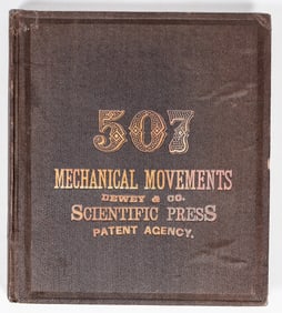 507 Mechanical Movements, Dewy & Co., Scientific Press Patent Agency, 1869 [202365]