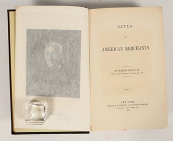Lives Of American Merchants By Freeman Hunt 1857 Vol. I  [203962]