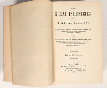 The Great Industries of the United States, Horace Greeley et al., 1872 [202459]