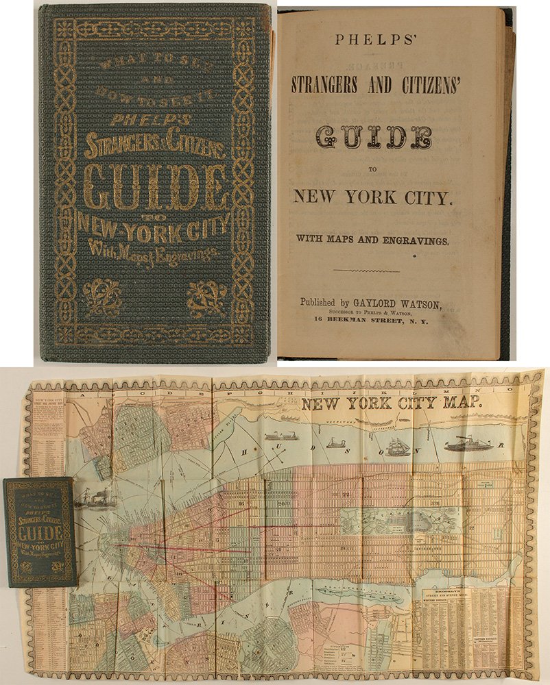 Phelp's Strangers & Citizens Guide to New York City,: Pocket Guide. Published by Gaylord Watson. "With maps & engravings." â€œWhat to See and How to See It.â€ Do not confuse this with another 1857 Phelpâ€™s Guide to New York City published by