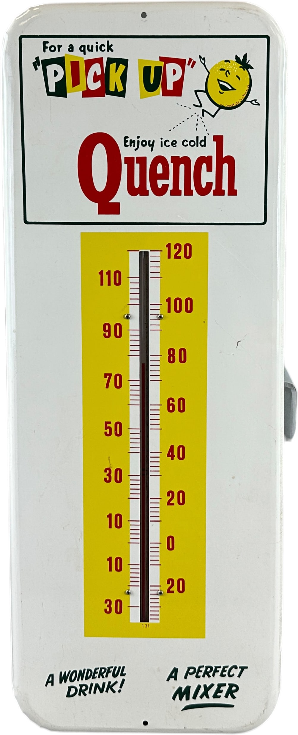 QUENCH SODA THERMOMETER: 112. QUENCH SODA THERMOMETER | 26" l. | (Pristine Condition) | $300 - $600