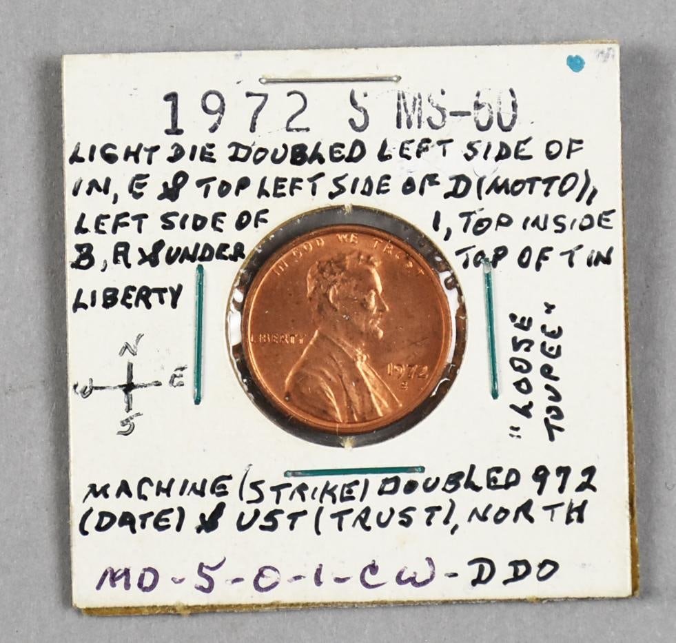 1972 S Lincoln Penny MS-50 Graded Error Penny: This is a graded 1972 S Lincoln penny, MS-50. Per the notes on the sleeve "Light die doubled left of IN, E and left side of D (motto). Left side of I, top inside B, A and under top of T in Liberty.