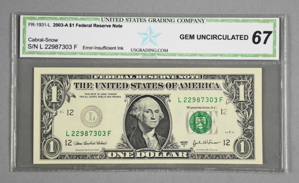 2003 A $1 One Dollar Federal Reserve Note, Insufficient Ink: This is a graded 2003 A $1 Federal Reserve Note. It is graded as an error with insufficient ink. GEM Uncirculated 67.
