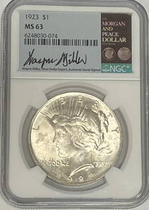 1923-P $1 Peace Silver Dollar NGC MS63 Wayne Miller Silver Dollar Expert, Authentic Hand-Signed