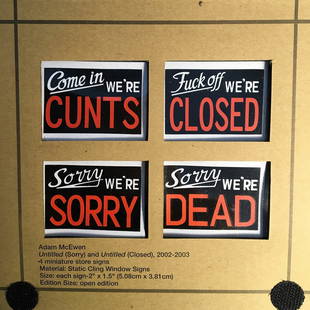 Adam McEwen The Wrong Gallery Four Small Signs: Adam McEwen The Wrong Gallery Four Small Signs, in Original Packaging.