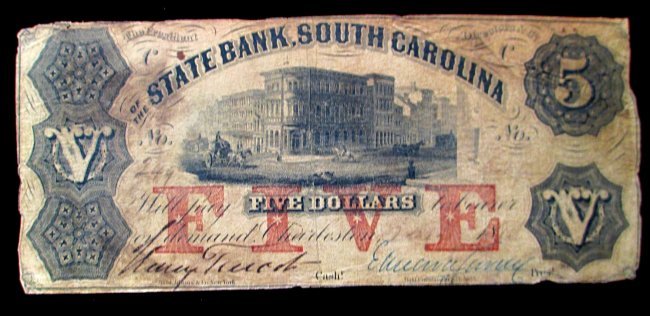 U.S. STATE BANK OF SOUTH CAROLINA " BROKEN BANK BILLS": Five Dollar South Carolina State Bank Bill The Majority of State Banknotes are not redeemable and therefore the "Broken Bank Bill" originated as most of the Banks "Broke", Failed , or no longer exist.