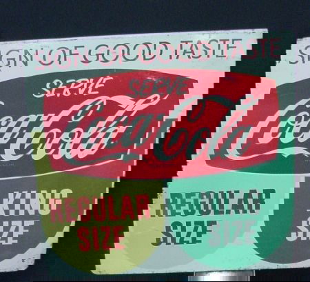 Coca-Cola Tin Bottle Rack Sign: 1950s Coca-Cola "Sign Of Good Taste" Sign Is Very Colorful With Green And Yellow Additional Colors And Is In Very Good Condition. 15" X 15 3/4" Size.