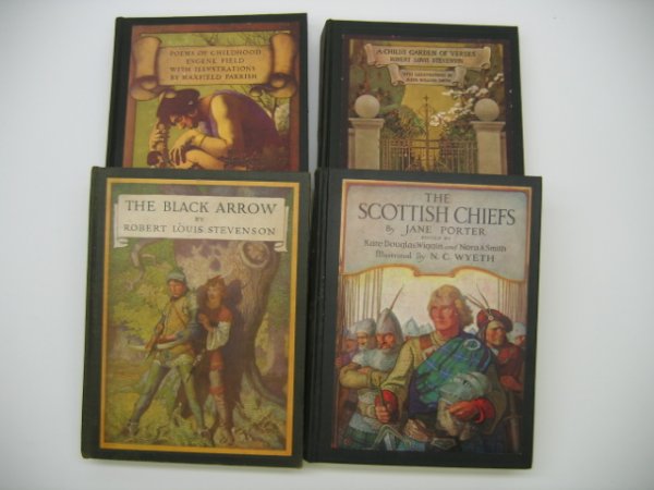 The Black Arrow by Robert Louis Stevenson, 1916: The Scotish Chiefs by Jane Porter, 1937, Poems of Childhood by Evgene Field, Illus. by Maxfield Parrish, 1904. A Child's Garden of Verses by Robert Louis Stevenson, 1905.