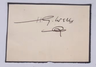 H G WELLS.: H G Wells autograph cutting. 10 cm by 7 cm in size with a border in black thick pen on all four edges. Herbert George Wells (21 September 1866 – 13 August 1946)—known as H. G. Wells, was a prolifi