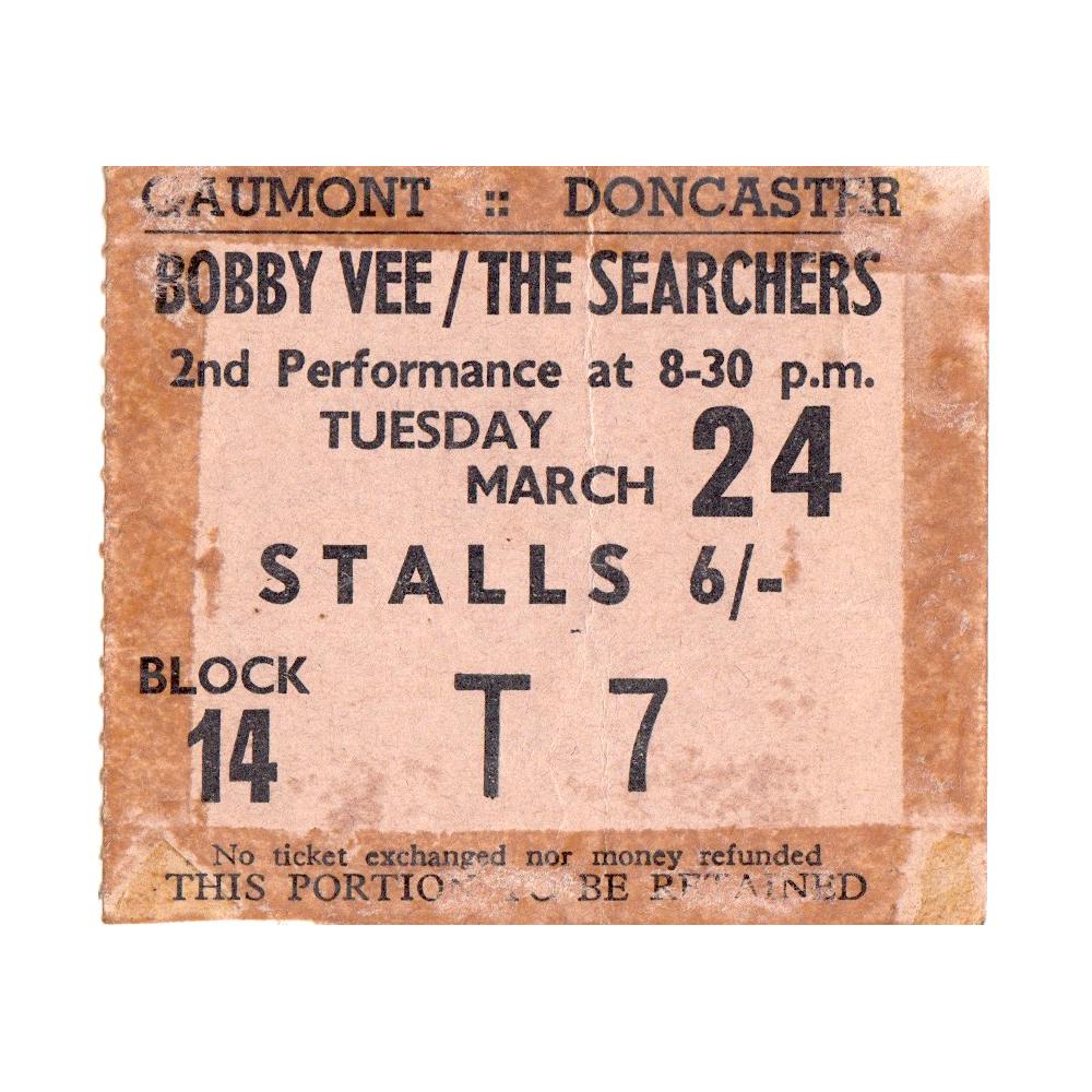 The Searchers - 1964 Vintage Concert Ticket: THE SEARCHERS (English Beat Group) DUSTY SPRINGFIELD (English Pop Singer) Original & Vintage 1964 Concert Ticket featuring The Searchers, Dusty Springfield and Bobby Vee. Venue: Gaumont Theatre, Donca