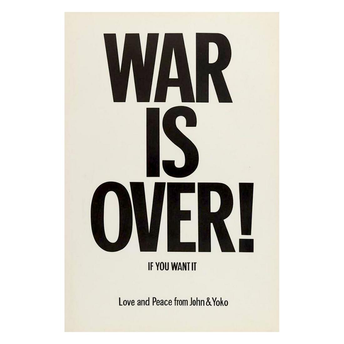 John Lennon - War Is Over! - 1970 Protest Poster: JOHN LENNON (1940-1980 English Musician, Singer and Songwriter) Original & Vintage John Lennon & Yoko Ono 'War is Over' Protest Poster. The 'War is Over' campaign was originally conceived as a promoti
