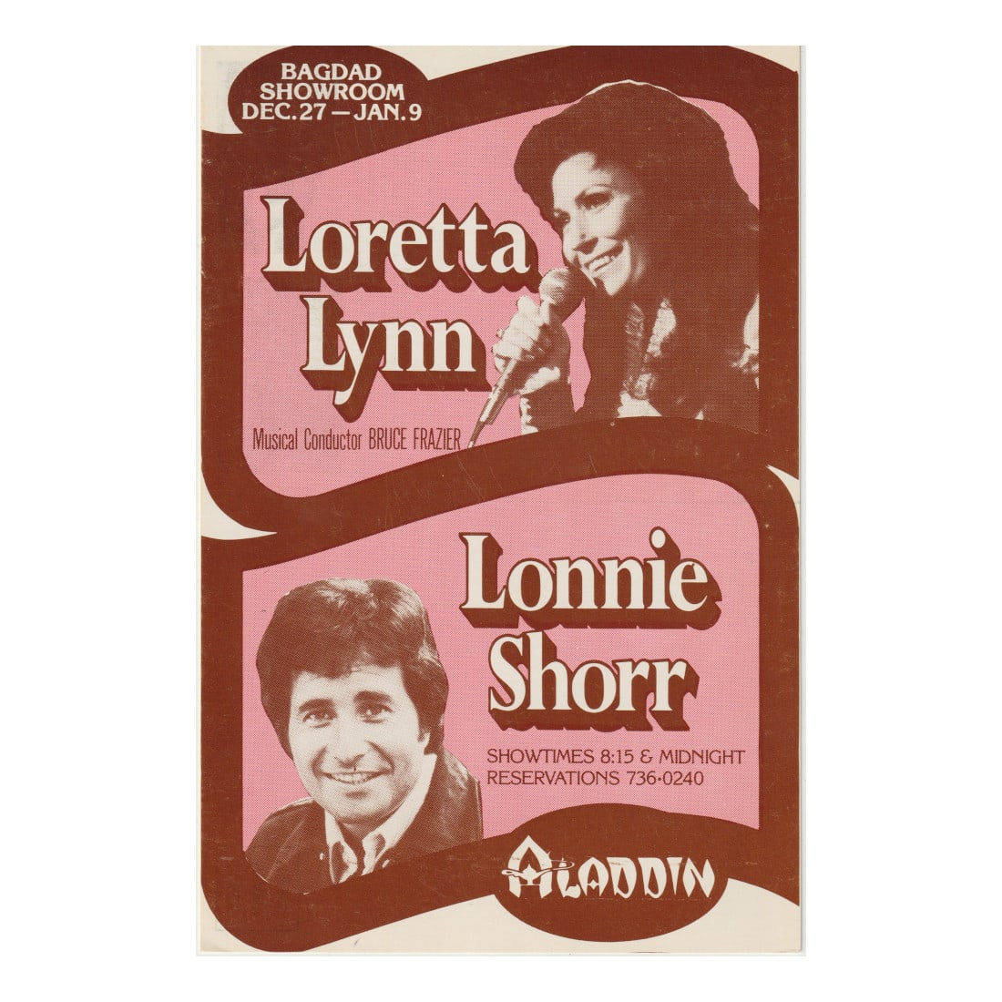 Loretta Lynn - Lonnie Shorr - Aladdin - 1970/80's Concert Handbill: LORETTA LYNN (American Singer-Songwriter) LONNIE SHORR (American Comedian) Authentic 1970/80's Aladdin Concert Handbill featuring Loretta Lynn & Lonnie Shorr. Venue: Aladdin, Las Vegas, Nevada. Dated: