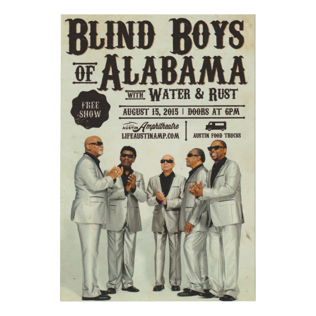 Blind Boys of Alabama 2015 Concert Handbill: BLIND BOYS OF ALABAMA (American Gospel Group) Authentic 2015 Austin Amphitheater Concert Handbill featuring Blind Boys of Alabama. Venue: Austin Amphitheater, Austin, TX. Dated: August 15, 2015. Inclu
