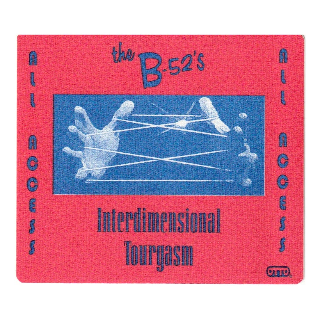 The B 52's Tour Backstage Pass: THE B 52'S (American New Wave Band) Authentic Interdimensional Tourgasm Tour Unused All Access Backstage Pass. Manufactured By: OTTO Includes COA. Dimensions: 3 3/4 inches by 3 1/4 inches Shipped Flat