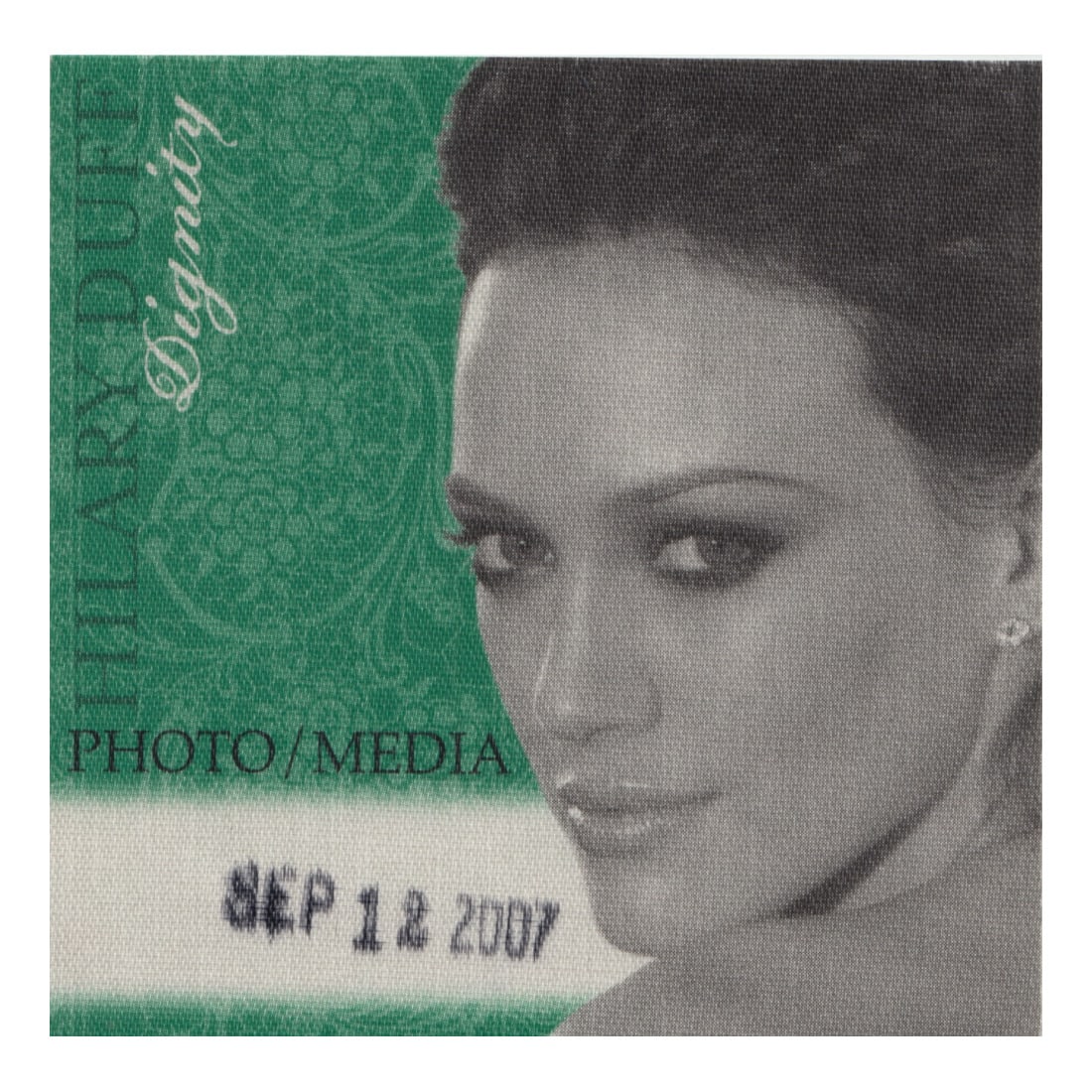 Hilary Duff - Dignity Tour - 2007 Backstage Pass: HILARY DUFF (American Actress - Singer) Authentic 2007 Dignity Tour Unused Photo/Media Backstage Pass . Includes COA. Dimensions: 3 1/2 inches by 3 1/2 inches Shipped Flat Shipping can be combined