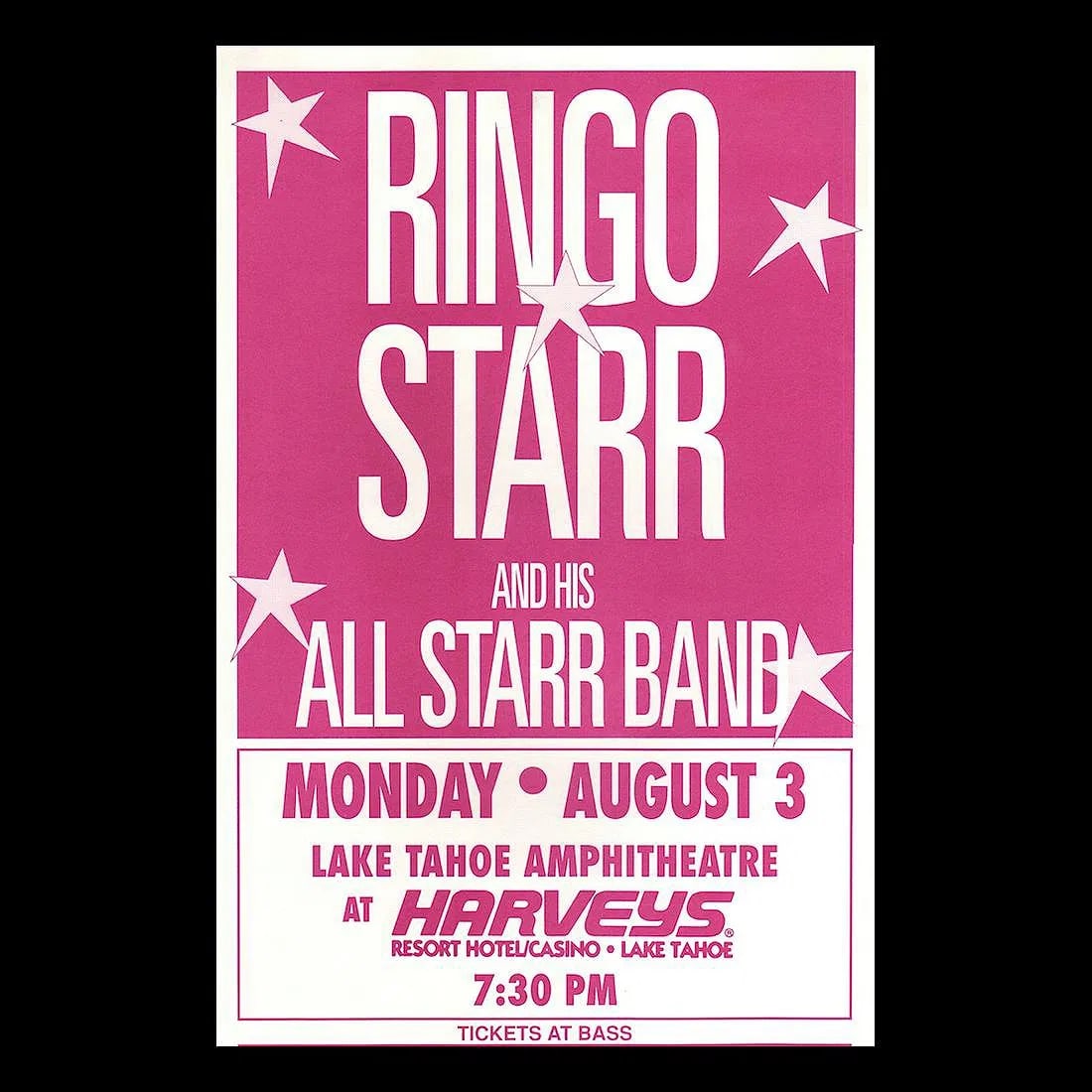 Ringo Starr - 1992 Concert Tour Poster: RINGO STARR (English Musician, Singer and Songwriter) Original & Vintage 1992 Ringo Starr Concert Poster. Venue: Harvey's Lake Tahoe, Lake Tahoe, Nevada. Dated: August 3, 1992. First Printing. Include