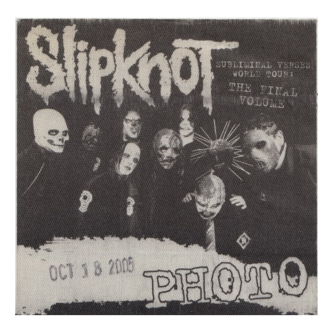 Slipknot - 2005 Tour - Backstage Pass: SLIPKNOT (American Heavy Metal Band) Authentic 2005 The Subliminal Verses World Tour Unused Photo Backstage Pass . Includes COA. Dimensions: 3 1/2 inches by 3 1/2 inches Shipped Flat Shipping can be