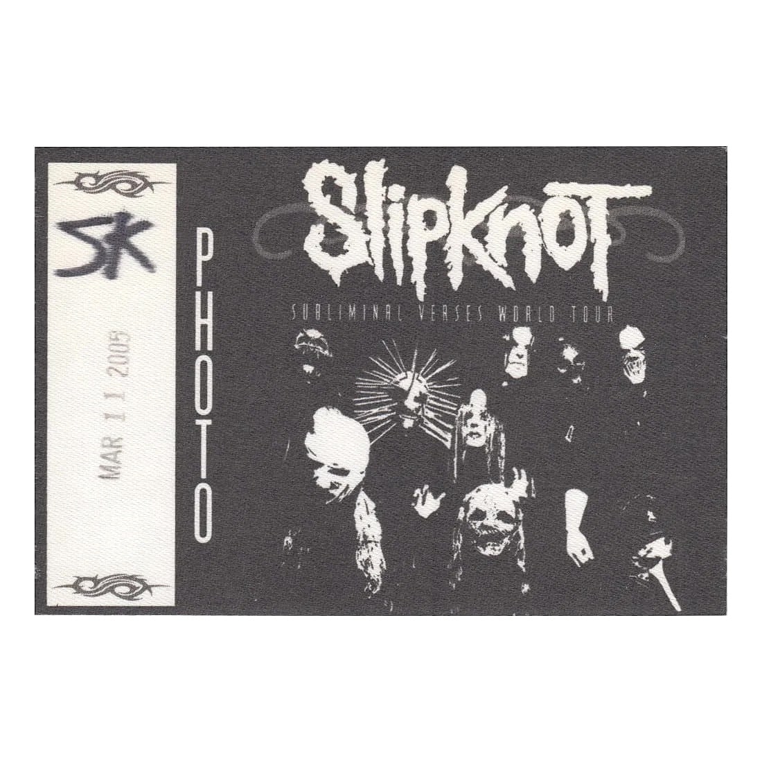 Slipknot - Subliminal Verses World Tour - Backstage Pass: SLIPKNOT (American Heavy Metal Band) Authentic 2005 Subliminal Verses World Tour Unused Photo Backstage Pass . Dated: 03-11-2005. Includes COA. Dimensions: 4 3/4 inches by 3 1/4 inches Shipped Flat