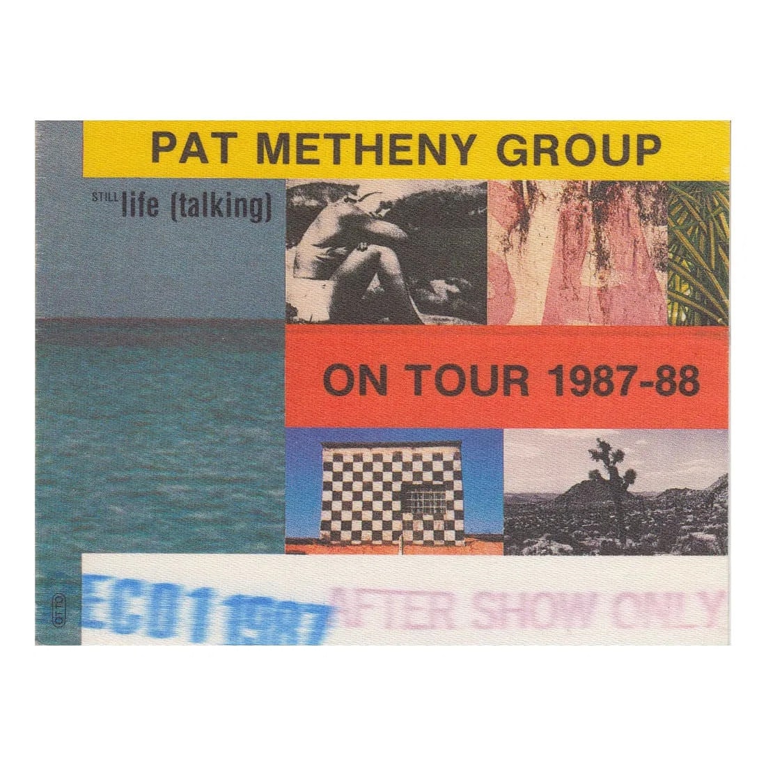 Pat Metheny Group - Still Life Talking Tour - Backstage Pass (1 of 1)