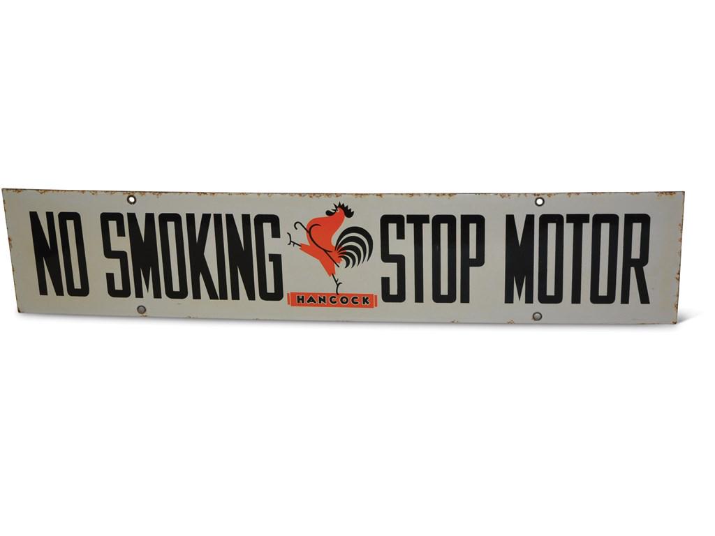 Hancock 'Modern Rooster' "No Smoking Stop Motor": Hancock 'Modern Rooster' "No Smoking Stop Motor" Porcelain Sign SSP Condition: 9 6 × 30 inches has excellent gloss and color, field is clean, has tiny chips along the top edge