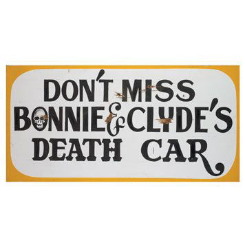 0522-Von Dutch - Bonnie and Clyde Death Car: Pair of handcrafted wood signs painted by Von Dutch for display at MovieWorld Cars of the Stars in Buena Park, California. 48 x 96 inches.