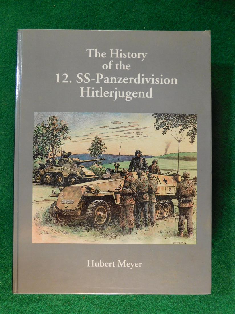 80218 THE HISTORY OF THE 12. SS-PANZERDIVISION: 80218 THE HISTORY OF THE 13. SS-PANZERDIVISION HITLERJUGEND HUBERT MEYER BOOK