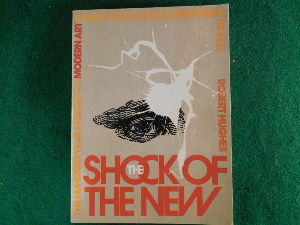 80349 THE SHOCK OF THE NEW: THE HUNDRED-YEAR HISTORY OF (1 of 6)