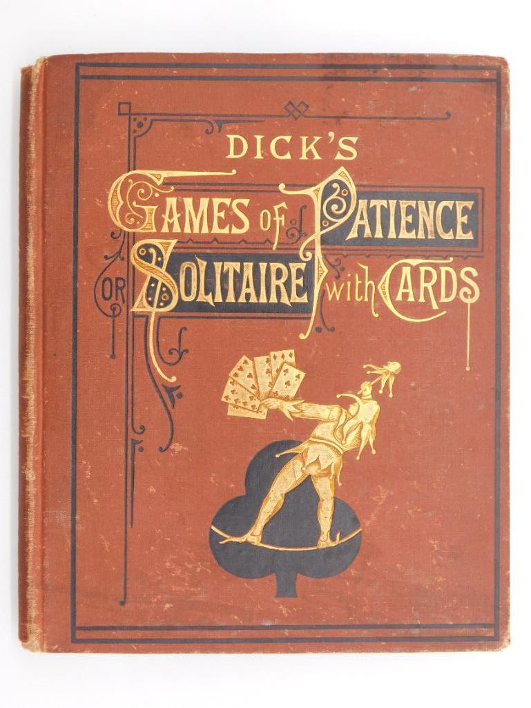 DICK'S GAMES OF PATIENCE BY WILLIAM B DICK BOOK: DICK'S GAMES OF PATIENCE BY WILLIAM B DICK BOOK ANTIQUE& VINTAGE