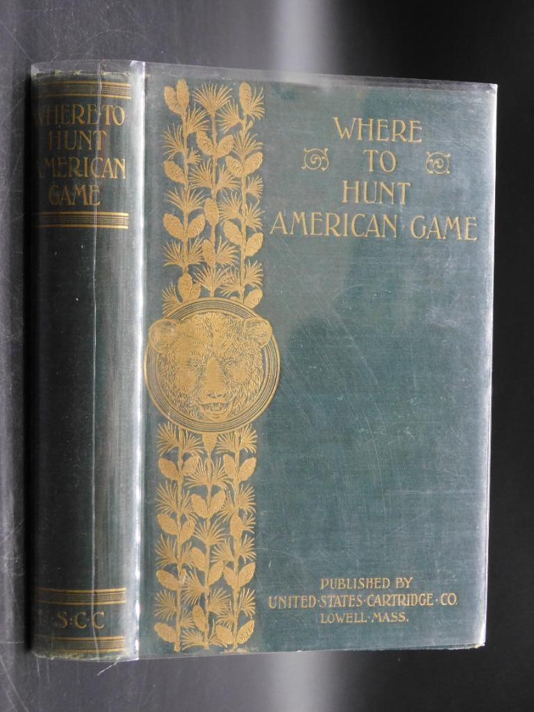1898 WHERE TO HUNT AMERICAN GAME BOOK BY UNITED STATES (1 of 14)