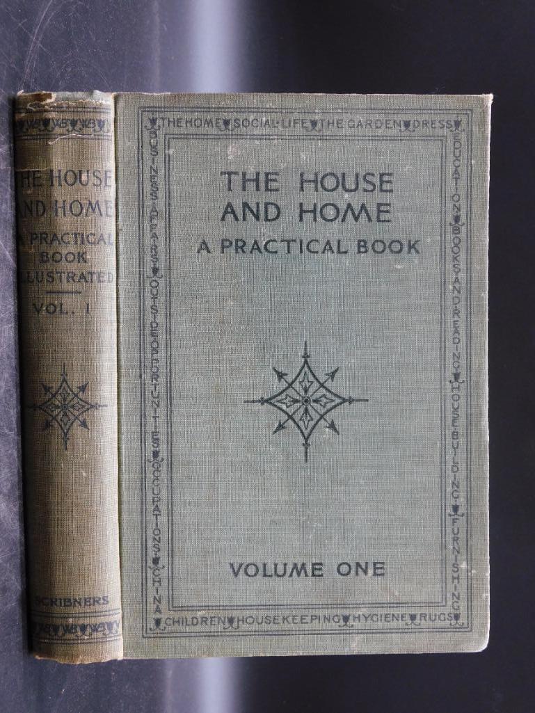 1896 THE HOUSE AND HOME A PRACTICAL BOOK BY SCRIBNERS (1 of 6)