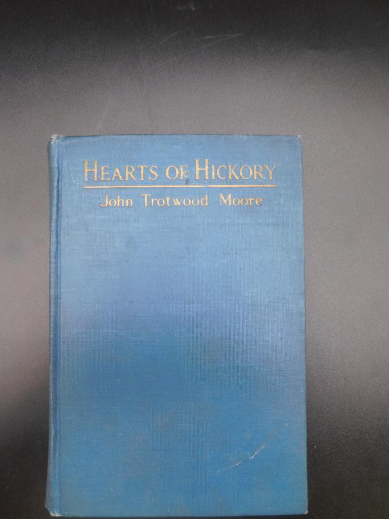 1926 HEARTS OF HICKORY BOOK BY JOHN TROTWOOD MOORE VINTAGE ANTIQUE: 1926 HEARTS OF HICKORY BOOK BY JOHN TROTWOOD MOORE VINTAGE ANTIQUE
