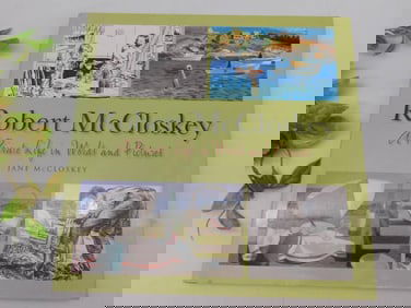 Robert McCloskey: A Private Life in Words and Pictures, BOOK 2011