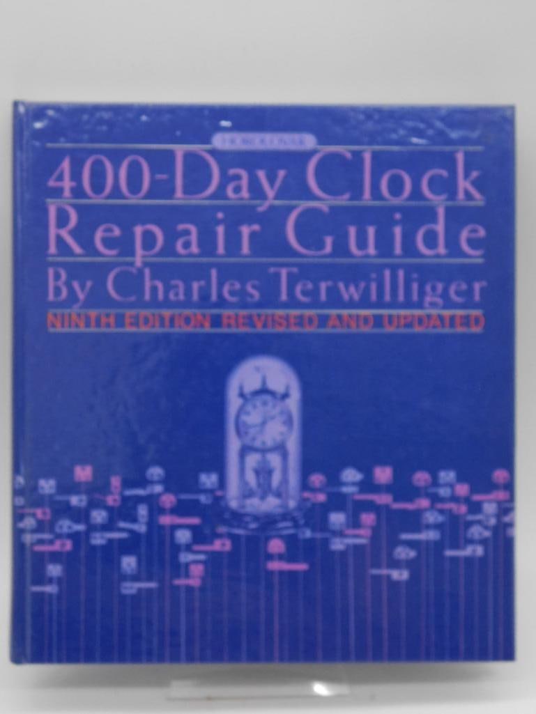 400-Day Clock Repair Guide, 9th Edition by Terwilliger Book WATCHMAKER WATCHMAKING TOOLS (1 of 6)