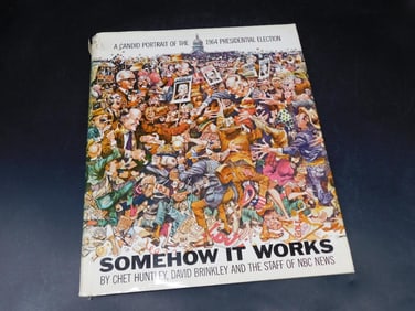 Somehow It Works First Edition by Huntley and Brinkley Book