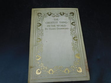 The Greatest Thing in the World by Henry Drummond Book