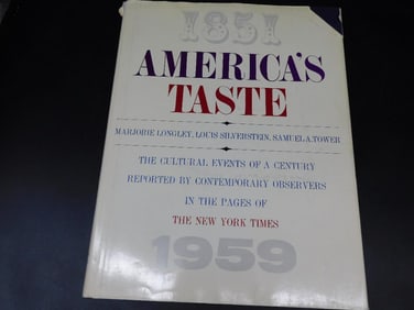 1851 America?s Taste by Marjorie Longley and Louis Silverstein Book