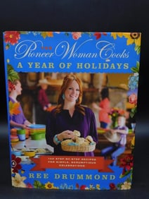 The Pioneer Woman Cooks: A Year of Holidays Cookbook