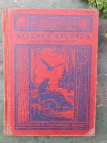 1936 Science Stories Book Three from Curriculum Foundation Series