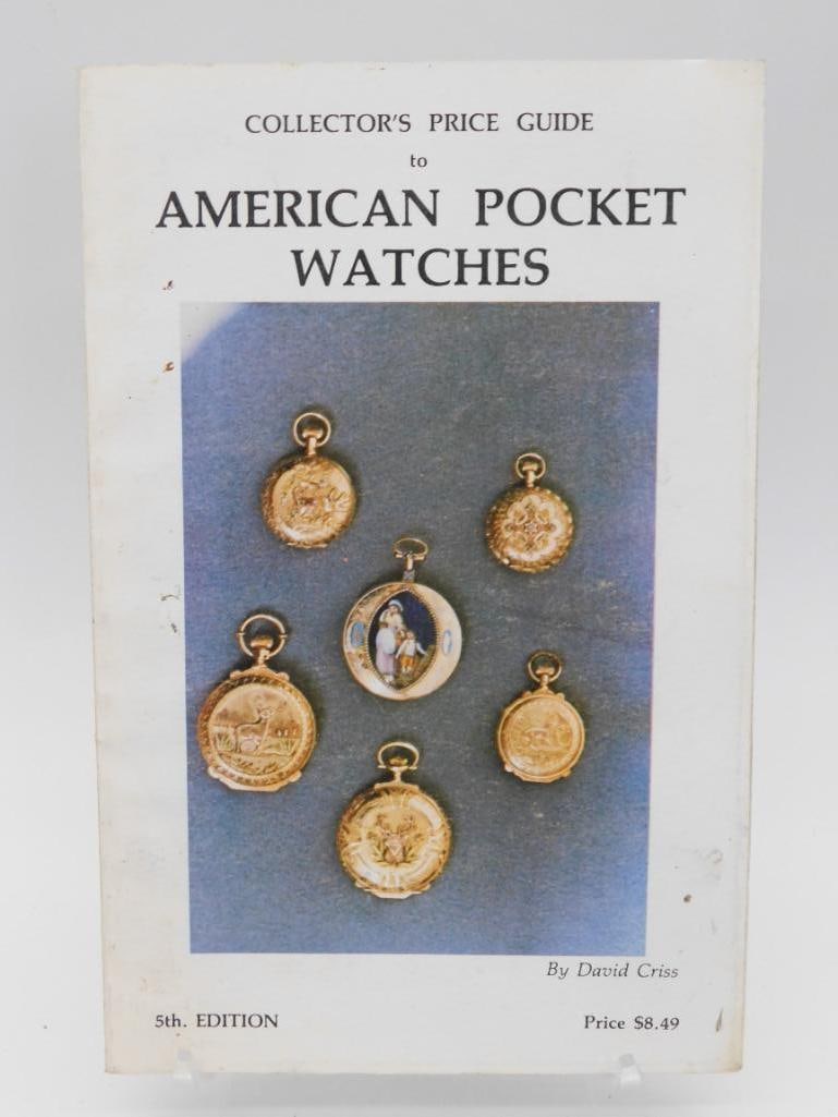 Collector?s Price Guide: American Pocket Watches Book, 5th Edition WATCHMAKER WATCHMAKING TOOLS: Collector?s Price Guide: American Pocket Watches Book, 5th Edition WATCHMAKER WATCHMAKING TOOLS