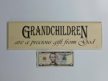 Grandchildren are a precious gift from God Decorative Sign