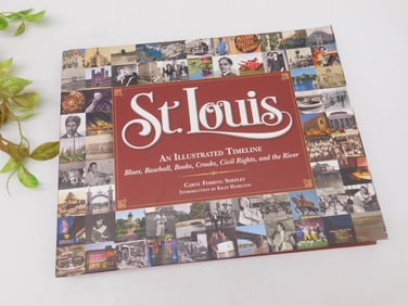 St. Louis: An Illustrated Timeline BOOK - 2014 Edition