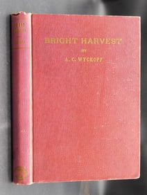 1944 BRIGHT HARVEST BOOK BY AC WYCKOFF VINTAGE ANTIQUE