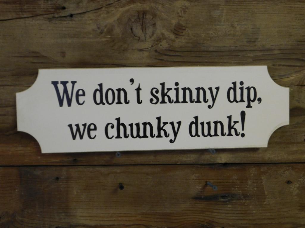 Decorative Sign With Humorous Phrase (1 of 2)