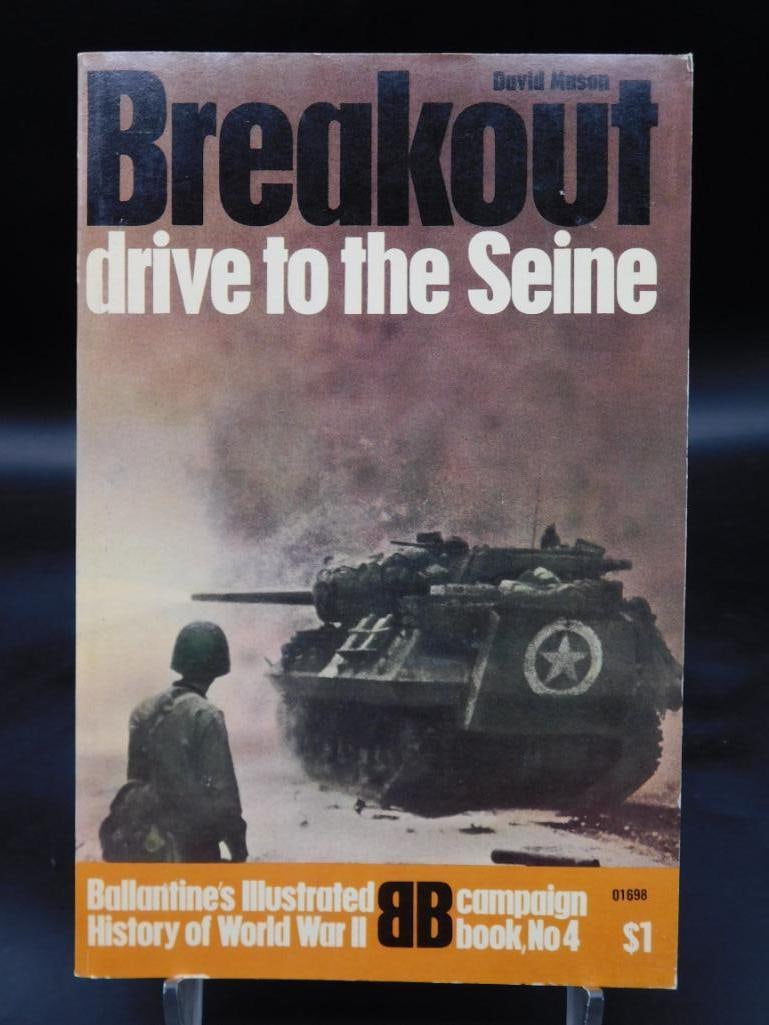 1960S-1970S BREAKOUT DRIVE TO THE SEINE BALLENTINES ILLUSTRATED HISTORY OF THE VIOLENT CENTURY (1 of 1)