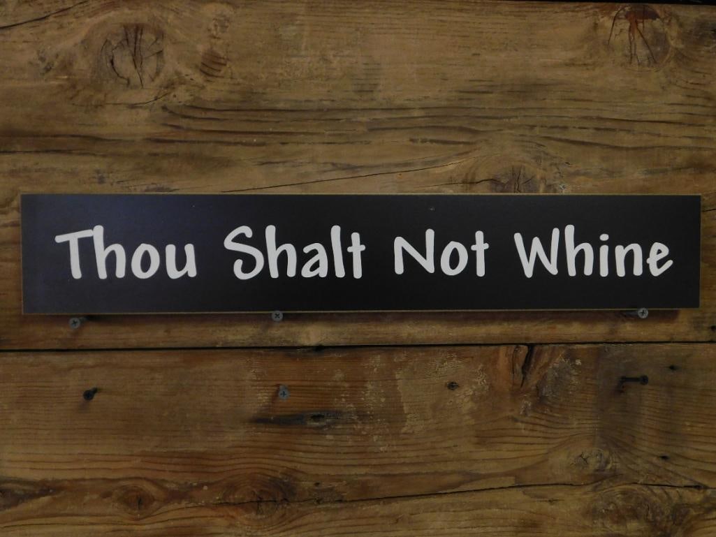 Decorative Wooden Sign with Thou Shalt Not Whine Inscription: Decorative Wooden Sign with Thou Shalt Not Whine Inscription