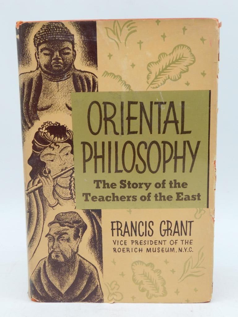 1936 ORIENTAL PHILOSOPHY BOOK BY FRANCIS GRANT THE STORY OF THE TEACHERS OF THE EAST (1 of 6)